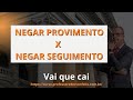 2 fase oab trabalho  negar provimento x negar seguimento