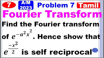 TPDE | MA3351 | Unit 4 | Fourier Transform | Fourier Transform in Tamil | Self Reciprocal|Problem 7