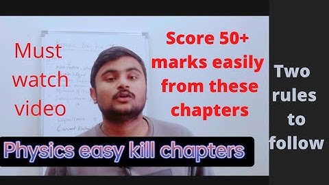 jee mains 2022 physics easy kill chapters | how to score 50+ marks in physics#jee #jee2022 #physics