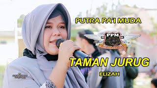 ELIZAH - TARI PANORAMA (TAMAN JURUG) | PUTRA PA'I MUDA | 21 JUNI 2024 | LIVE TANJUNG TIGA - BLANAKAN