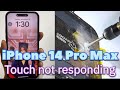 Phone 14 Pro Max &ndash; Touch Screen Not Responding Fix