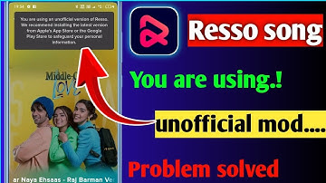 Resso app You are using unofficial mod problem.resso song unofficial mod problem.#unofficial_mod