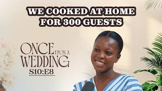 S10:E8 | WE COOKED AT HOME FOR 300 WEDDING GUESTS | With Anna