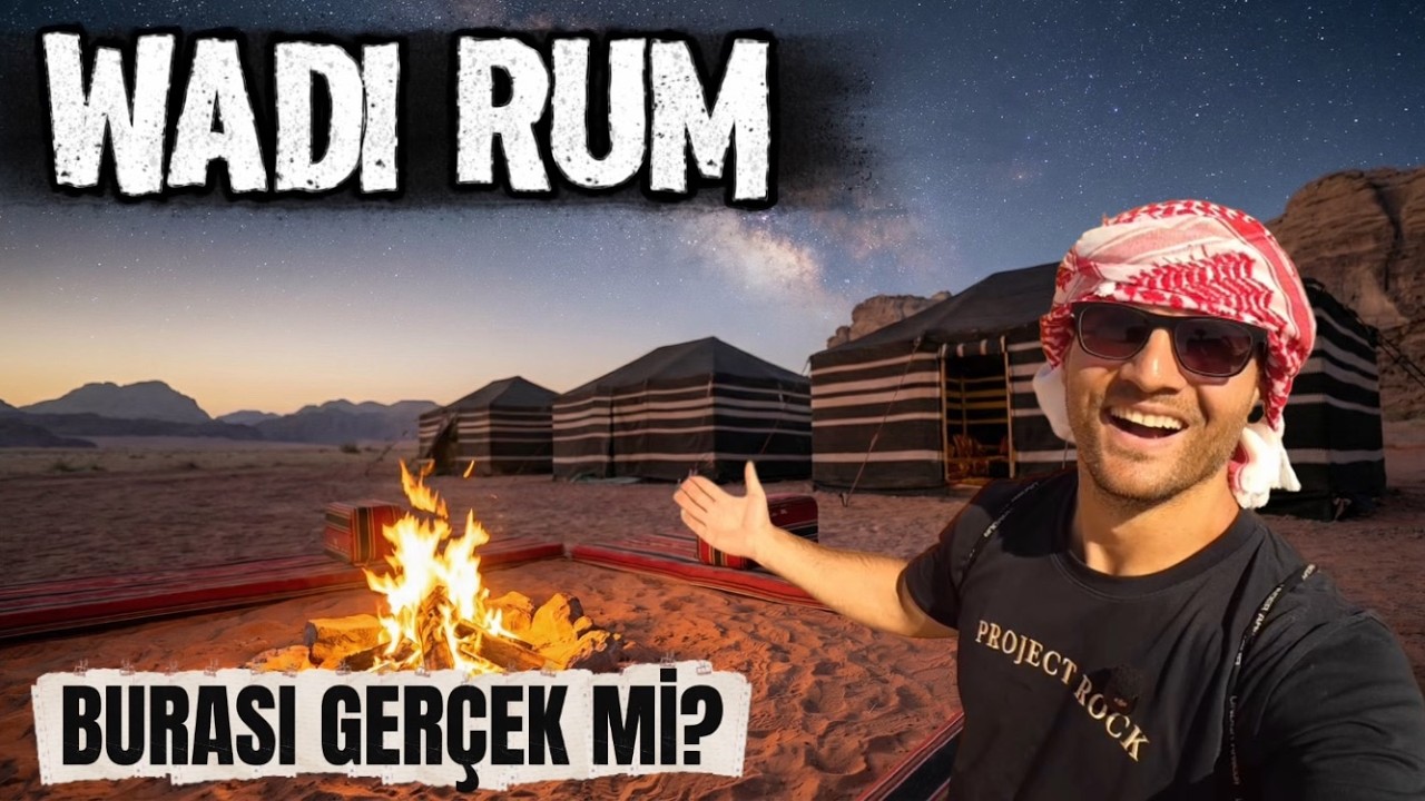 Mars’a En Yakın Yer ★ Wadi Rum Çölü ★ Bedevi Kampında Kaldım