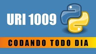 URI 1009 - PORCENTAGEM E FORMATANDO OUTPUTS [Codando Todo Dia #2]