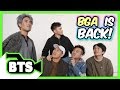 BgA is Back! (BTS)