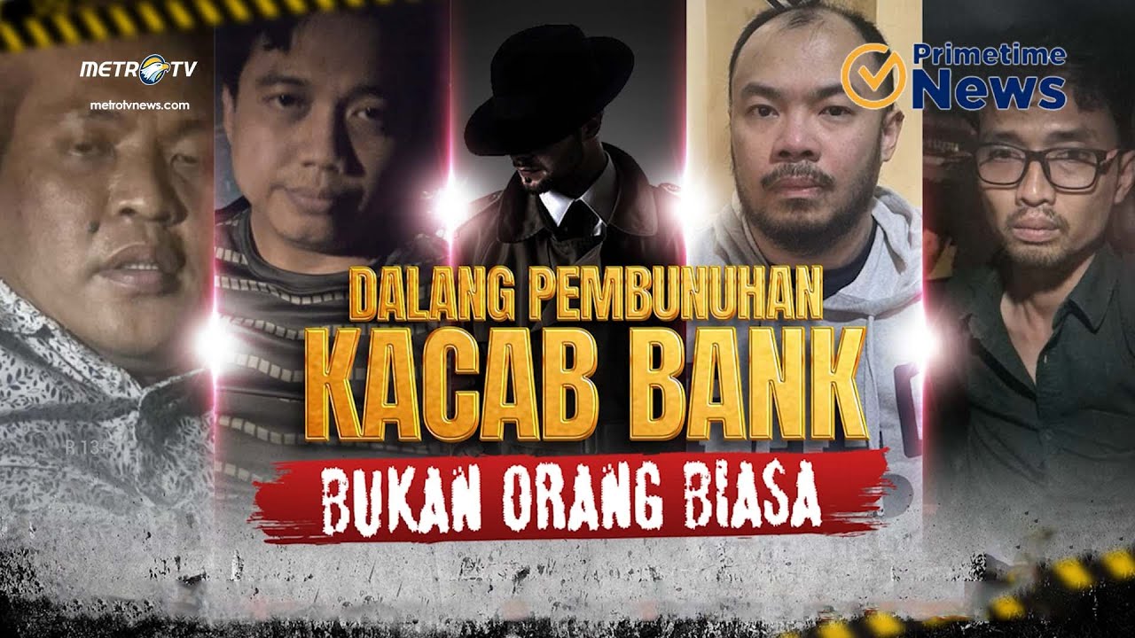 Mengusut Sosok 'F' di Kasus Pembunuhan Kacab Bank - [Primetime News]