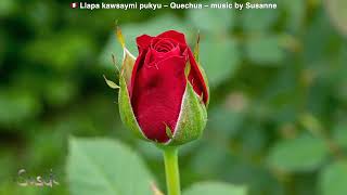 🇵🇪 Llapa kawsaymi pukyu – Quechua – music by Susanne