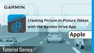 Tutorial - Creating Picture-in-Picture Videos with the Garmin Drive App (Apple) screenshot 4