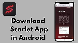 How To Download Scarlet App On Android Phone Complete Installation Guide 2025