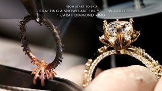 From Start to End - Crafting a snowflake 1carat Yellow Gold Diamond Ring