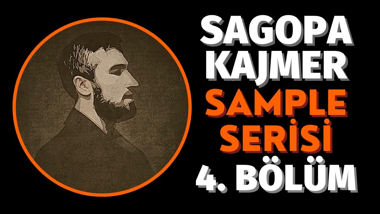 Sagopa Kajmer - Sample Serisi | 4. Bölüm