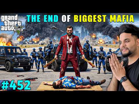 Finally The End Of The BIGGEST MAFIA | GTA 5 Gameplay #452 | GTA V