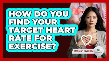 How Do You Find Your Target Heart Rate For Exercise? - Cardiology Community