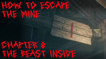 Chapter 8 How to escape the Mine | THE BEAST INSIDE