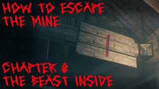 Chapter 8 How to escape the Mine | THE BEAST INSIDE