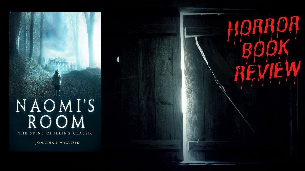 Naomi's Room by Jonathan Aycliffe - Supernatural Horror book review