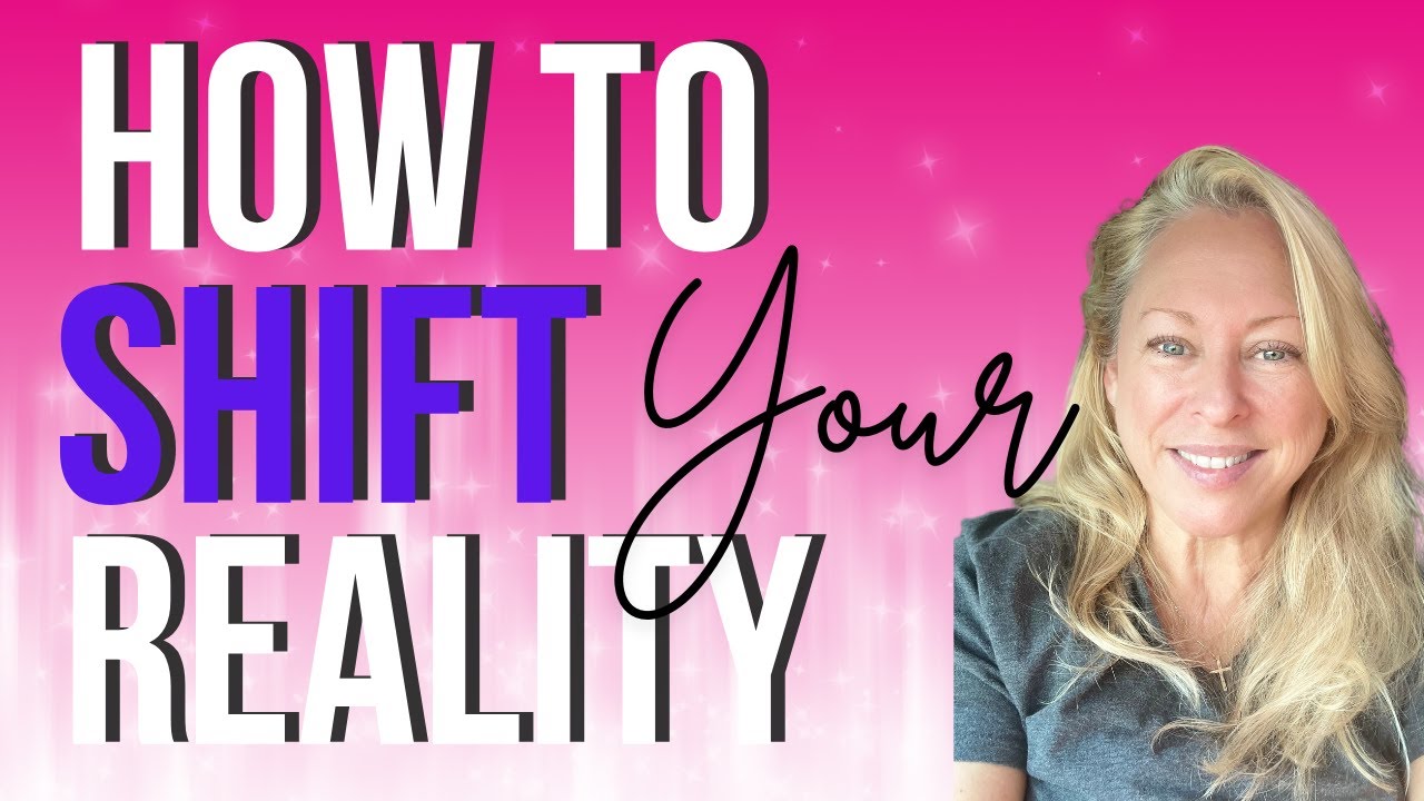 How To Shift Your Reality - YouTube