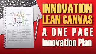 Innovation Lean Canvas – A One Page Innovation Plan
