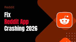 How to Fix Reddit App Crashing 2026 !