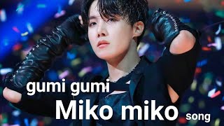 ll gumi gumi Miko miko song ll Jhope version