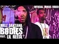 Juelz Santana - Bodies (feat. Lil Reese) [Official Music Video]