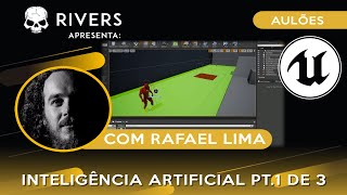 UNREAL ENGINE - AULA 29 - IA Pt 1 de 3 - Nav Mesh - Prof Rafael Lima - Escola Rivers