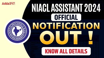 NIACL Assistant 2024 Notification Out | NIACL Assistant Salary, Syllabus, Exam Pattern |Full Details
