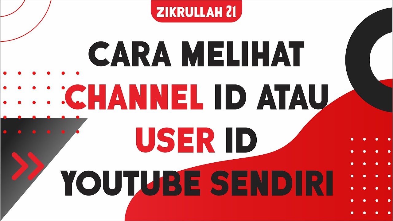 Cara Melihat Channel ID dan User ID YouTube Sendiri Terbaru tahun 2020