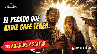 El pecado más peligroso del creyente maduro: Ananías y Safira // Voces de la Biblia