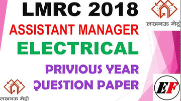 LMRC 2018 || ELECTRICAL|| ASSISTANT MANAGER   previous year papers WITH PATTERN and SOLUTION