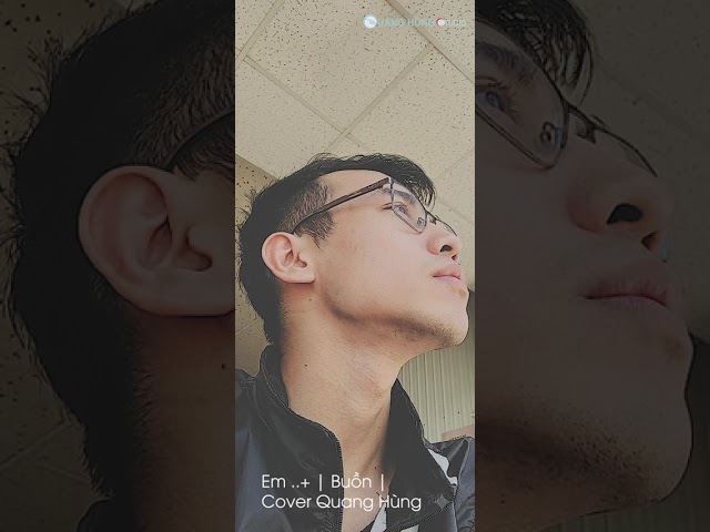 Em ..+ | Buồn | Cover Quang Hùng