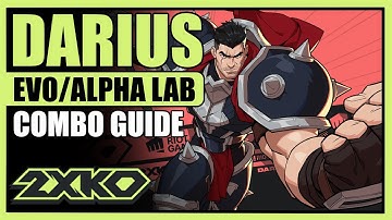DARIUS Combo Guide | 2XKO Alpha Lab