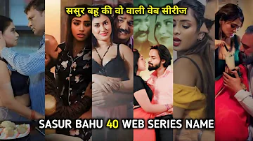 Sasur Bahu Wali Web Series Name List I Bahu Sasur Top 40 Web Series