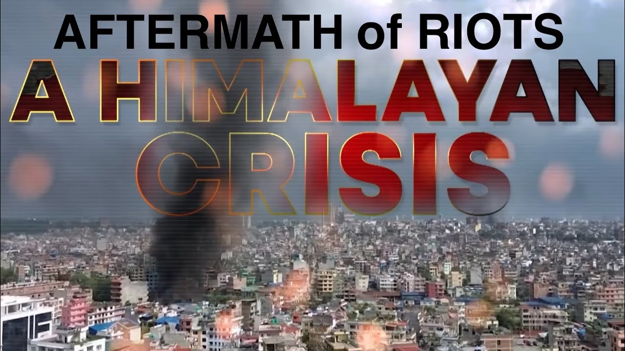 KATHMANDU GEN Z PROTESTS - PROTESTS TURN DEADLY - AFTERMATH OF SEPTEMBER 2025 RIOTS NEPAL