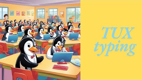 "Tux Typing Journey: Explore Lesson Mode & Game Mode!"