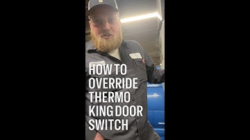Trucker Tip - How to Override a Thermo King Door Switch