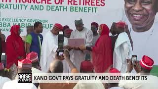 KANO GOVT PAYS GRATUITY AND DEATH BENEFITS