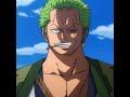 The best Strawhat ~ Zoro edit | One piece #anime #onepiece #animeedit