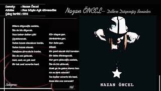 Nazan Öncel - Dillere Düşeceğiz