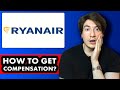 How to get compensation from Ryanair | Fast & Easy 2025