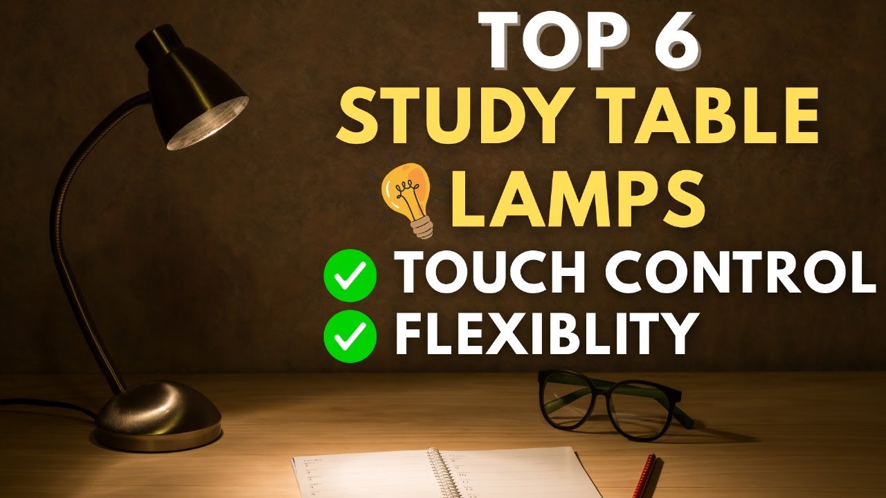 6 Best Table Lamps Reviewed 2025 | Ultimate Table Lamp Comparison 2025 | Which One Wins?