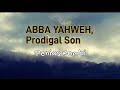Abba yahweh lyrics with translation prodigal sonpenias kombi2023 png tokgospel worship song