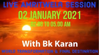 AMRITVELA  LIVE  MEDITATION COMMENTRY World Transformation & Final Destination