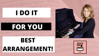 Everything I Do I Do It For You - Best Easy Piano Arrangement
