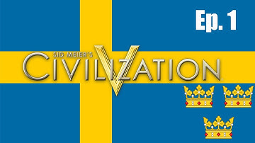 Civilization V Sweden - Ep. 1 "Starting Up"