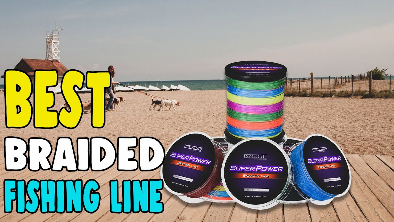 Best Braided Fishing Line in 2021 – Reviews From Fishing Expert