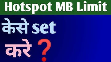 WiFi Hotspot Me Mb Ki Limit Kaise Set Kare | How To Set Hotspot Data Limit In Android