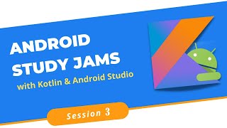 Android Study Jam 2021 | GDSC - FET JU | Session #3