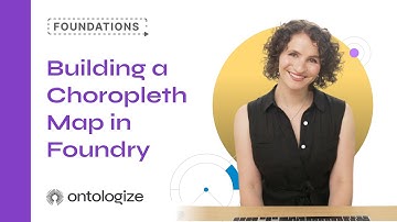 Building a Choropleth Map in Foundry